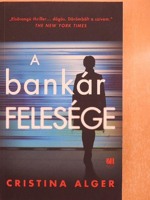 Cristina Alger - A bankár felesége [antikvár]