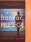Cristina Alger - A bankár felesége [antikvár]