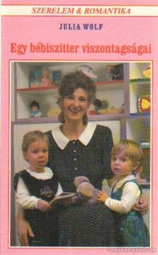 Wolf, Julia - Egy bébiszitter viszontagságai [antikvár]
