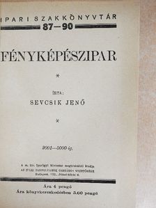 Sevcsik Jenő - Fényképészipar [antikvár]