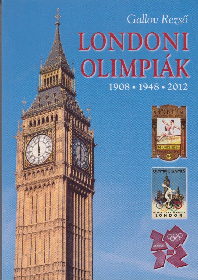 Gallov Rezső - Londoni olimpiák [antikvár]