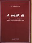 Dr. Magyar Péter - A másik út [antikvár]