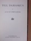 August Strindberg - Till Damaskus I-III. [antikvár]