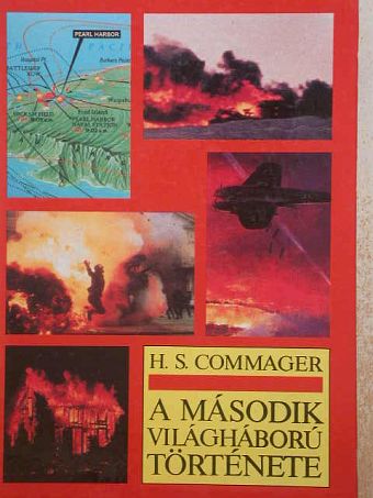 H. S. Commager - A második világháború története [antikvár]