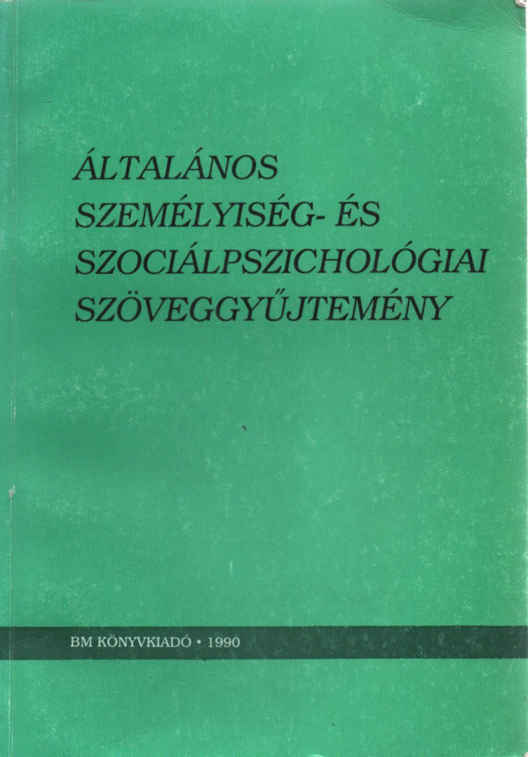 Fogarasy Mihály, Dr. Kiss Géza - Általános személyiség- és szociálpszichológiai szöveggyűjtemény I. [antikvár]