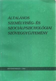 Fogarasy Mihály, Dr. Kiss Géza - Általános személyiség- és szociálpszichológiai szöveggyűjtemény I. [antikvár]