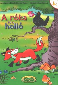 Rangáné Lovas Ágnes - A róka és a holló [antikvár]