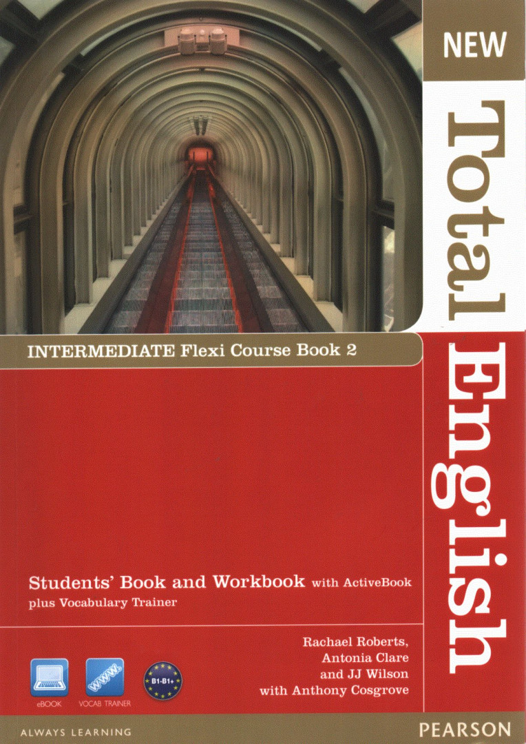 Rachael Roberts, Antonia Clare, JJ Wilson, Anthony Cosgrove - New Total English Intermediate Student's Book and Workbook - Flexi Course Book 2 [antikvár]