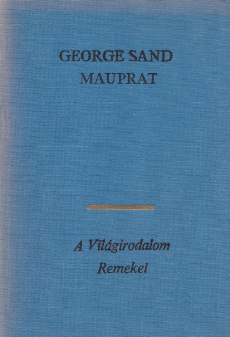 George Sand - Mauprat [antikvár]