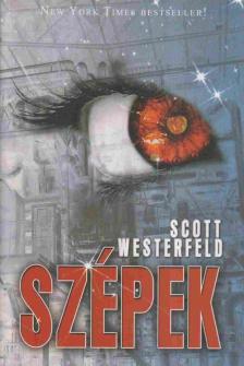Scott Westerfeld - Szépek [antikvár]