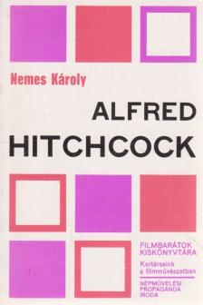 NEMES KÁROLY - Alfred Hitchcock [antikvár]