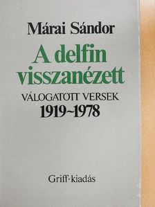 Márai Sándor - A delfin visszanézett [antikvár]