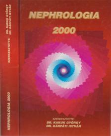 Dr. Kárpáti István, Kakuk György - Nephrologia 2000 [antikvár]
