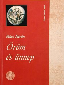 Mácz István - Öröm és ünnep [antikvár]