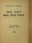 Komlós Vilmos - Hol volt, hol nem volt [antikvár]