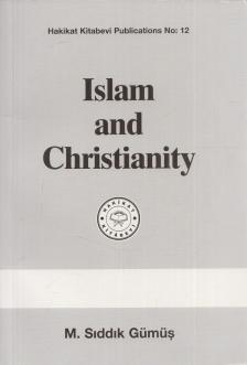 M. Sddk Gümüº - Islam and Christianity [antikvár]