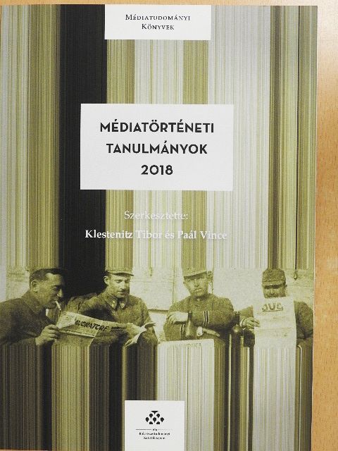Médiatörténeti tanulmányok [antikvár]