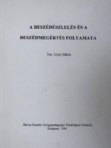 Gósy Mária - A beszédészlelés és a beszédmegértés folyamata [antikvár]