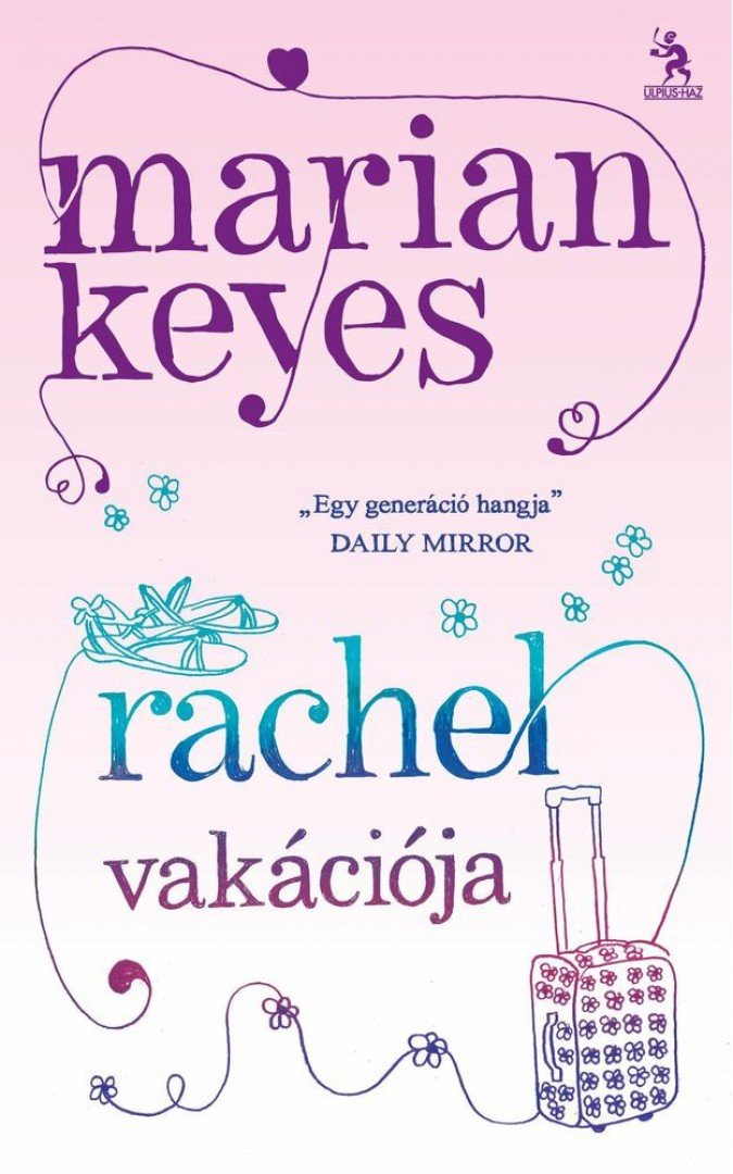 Marian Keyes - Rachel vakációja [antikvár]