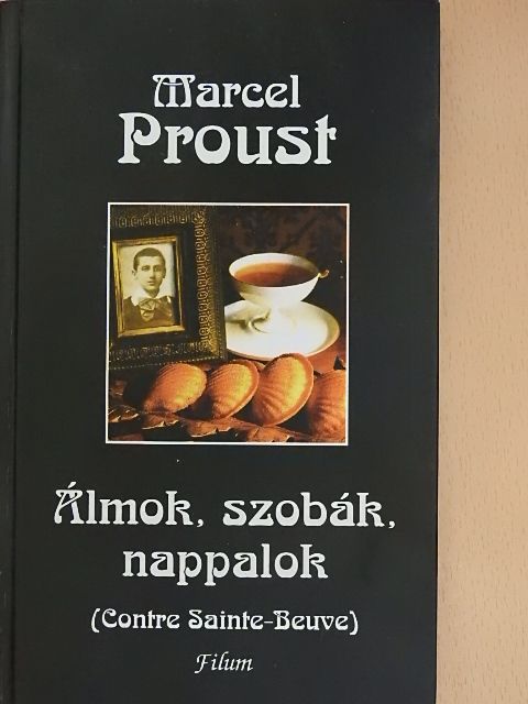 Marcel Proust - Álmok, szobák, nappalok [antikvár]