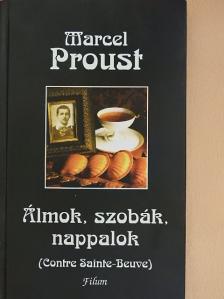Marcel Proust - Álmok, szobák, nappalok [antikvár]
