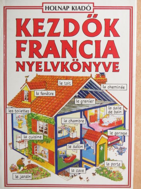Francoise Holmes - Kezdők francia nyelvkönyve [antikvár]