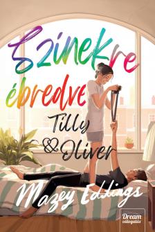 MAZEY EDDINGS - Színekre ébredve - Tilly &amp; Oliver