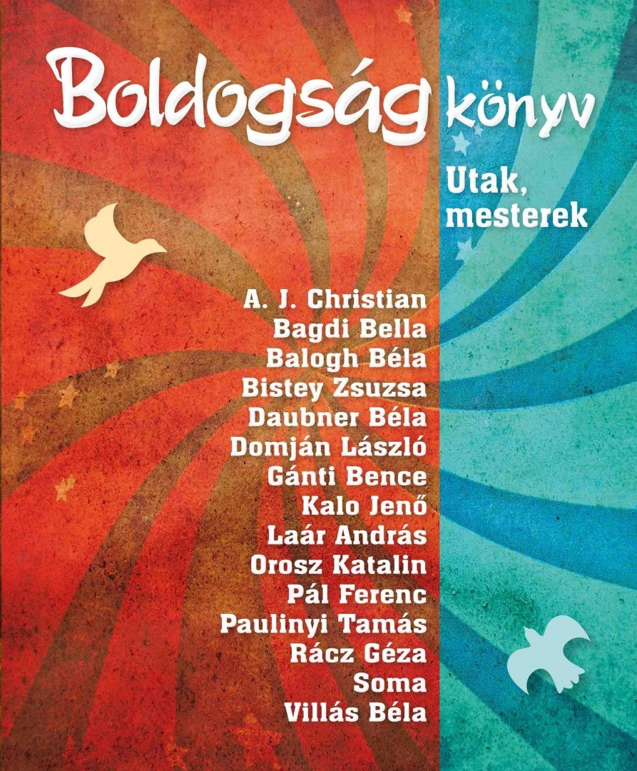 Szalai Lilla, Máté Judit - Boldogságkönyv [antikvár]