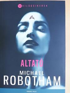 Michael Robotham - Altató [antikvár]