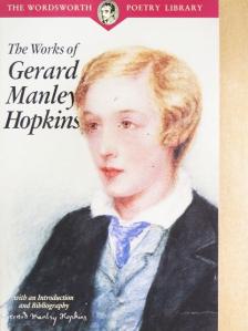 Gerard Manley Hopkins - The Works of Gerard Manley Hopkins [antikvár]