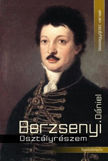 BERZSENYI DÁNIEL - Osztályrészem [eKönyv: epub, mobi]