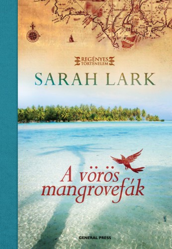 Sarah Lark - A vörös mangrovefák [eKönyv: epub, mobi]