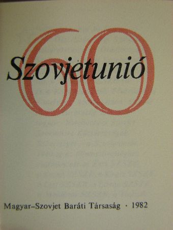 Szovjetunió 60 (minikönyv) [antikvár]