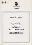 DR KOVÁCS MAGDA - Tanácsok műszaki diplomamunka készítéséhez [antikvár]