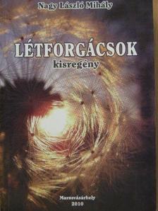 Nagy László Mihály - Létforgácsok [antikvár]