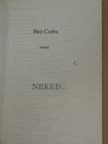Bíró Csaba - Neked... [antikvár]