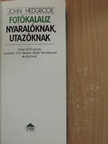 John Hedgecoe - Fotókalauz nyaralóknak, utazóknak [antikvár]