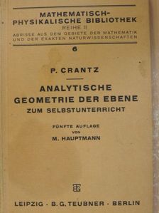 P. Crantz - Analytische Geometrie der Ebene zum Selbstunterricht [antikvár]