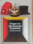 Fragen an die deutsche Geschichte [antikvár]