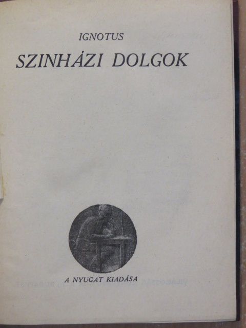Ady Endre - Szinházi dolgok/Két kritika/Lárvák/Vallomások és tanulmányok [antikvár]