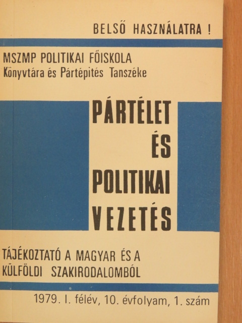Pártélet és politikai vezetés 1979. I. félév [antikvár]