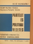 Pártélet és politikai vezetés 1979. I. félév [antikvár]