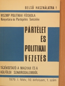 Pártélet és politikai vezetés 1979. I. félév [antikvár]