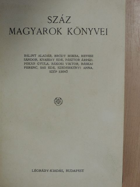 Bálint Aladár - Száz magyarok könyvei VIII. [antikvár]