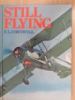 E. L. Cornwell - Still Flying [antikvár]