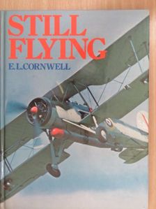 E. L. Cornwell - Still Flying [antikvár]