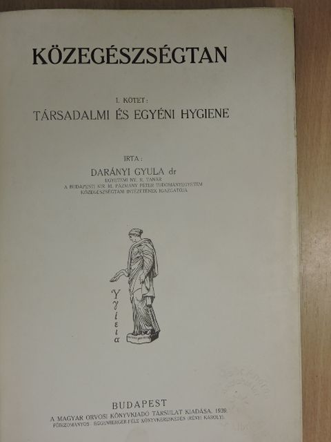 Dr. Darányi Gyula - Közegészségtan I. [antikvár]