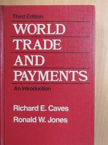 Richard E. Caves - World Trade and Payments [antikvár]