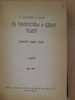 S. Zachár Ilona - ...és terjesztém a szent tüzet I-II. [antikvár]