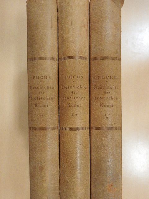 Eduard Fuchs - Geschichte der erotischen Kunst I-III. [antikvár]